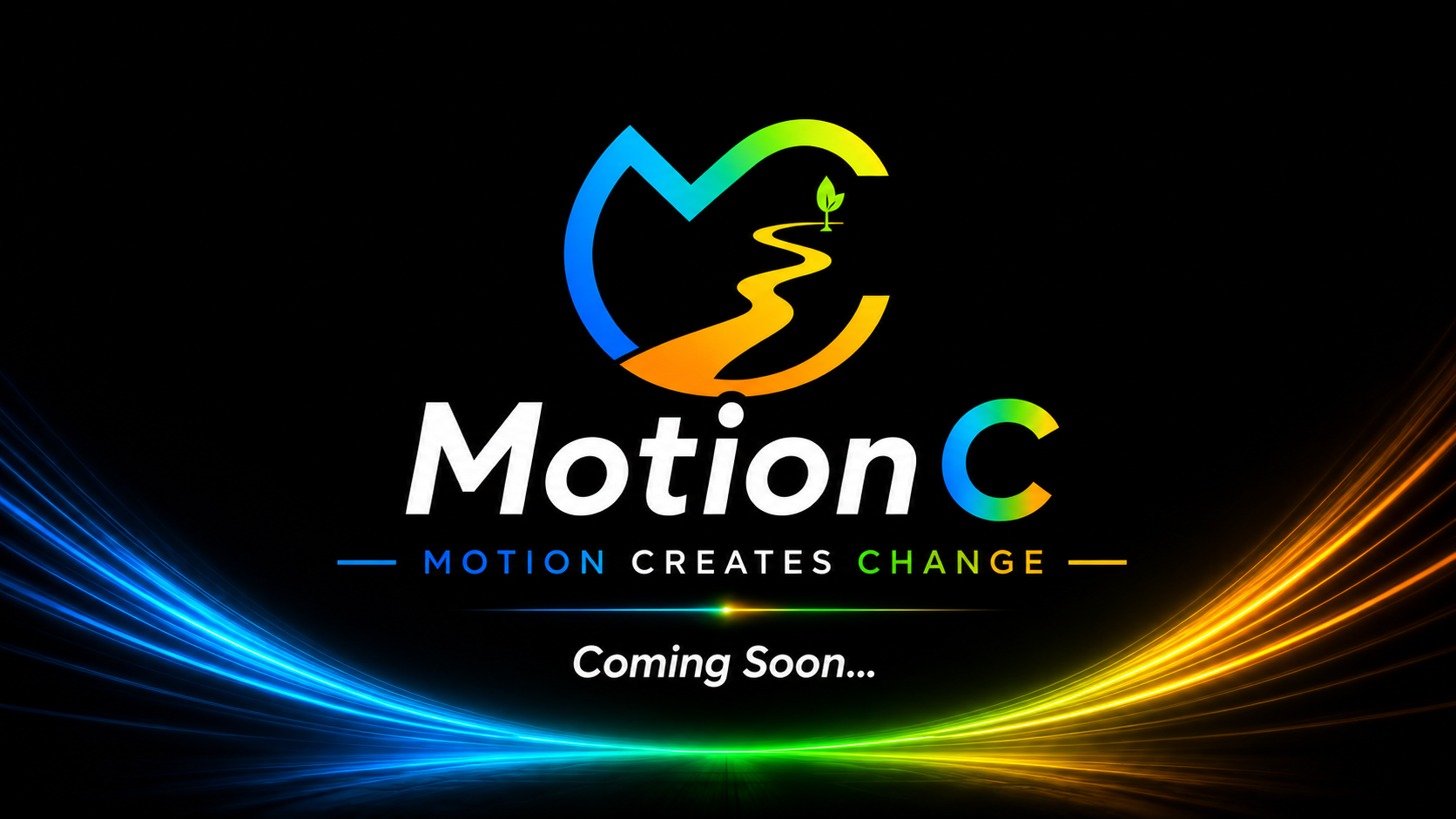 MotionC - Motion Creates Change - Coming Soon
